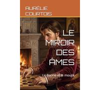 LE MIROIR DES ÂMES (LES CHRONIQUES D'ORENBOURG)