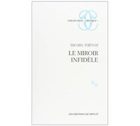 Le Miroir Infidele (Collection "Critique")