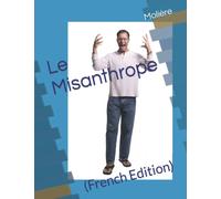 Le Misanthrope: (French Edition)