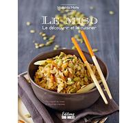 LE MISO : LE DÉCOUVRIR ET LE CUISINER