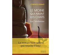 Le moine qui aimait les chats - Les 7 révélations