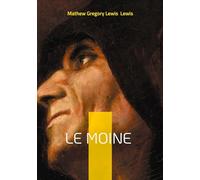 Le moine: Roman gothique suspense et transgression dans le Madrid du XVIIIe siècle