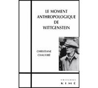 Le Moment Antrhopologique de Wittgenstein