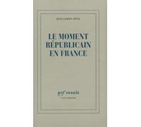 Le moment républicain en France