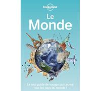 Le Monde 2ed: Le seul guide qui couvre tous les pays du monde !