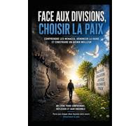 Le Monde au Bord du Précipice: Comprendre le chaos, construire l'avenir (Développement personnel et spiritualité)