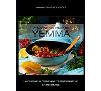 Le Monde Culinaire de Yemma: La cuisine algérienne berbère en héritage