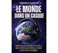 LE MONDE DANS UN CASQUE: Parcours d'un radioamateur entre passion, technique, et souvenirs