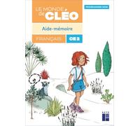 Le monde de Cléo CE2 - Aide-mémoire Programmes 2025