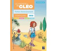 Le monde de Cléo CE2 - fichier d'entrainement + aide mémoire - Programmes 2025
