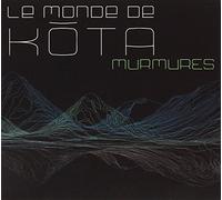 LE MONDE DE KOTA - MURMURES