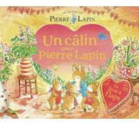 Le Monde de Pierre Lapin - Un câlin pour Pierre Lapin