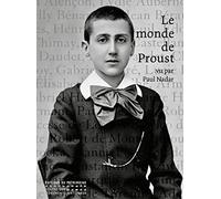 Le Monde de Proust vu par Paul Nadar