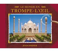 Le Monde en trompe l'oeil: Plus tu regardes et plus tu vois!