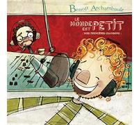 Archambault Benoit - Le Monde Est Petit (Mes Premieres Chansons)
