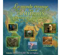Le monde étrange des animaux presque disparus tome 1: une histoire et dodo