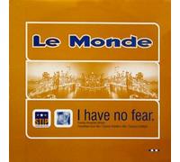 LE MONDE / I HAVE NO FEAR