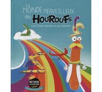 LE MONDE MERVEILLEUX DES HOURO: lire l'arabe devient un jeu d'enfant: [Tome 1]