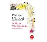 Le monde sans les enfants et autres histoires (Ldp Litterature)