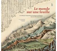 LE MONDE SUR UNE FEUILLE: Les tableaux comparatifs de montagnes et de fleuves dans les atlas du XIXe siècle