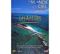 Le Monde vue du ciel : Les Antilles
