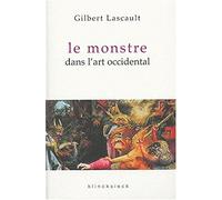 Le Monstre Dans L'art Occidental: un Probleme esthetique: Volume 18 (Collection D'esthetique, 18)