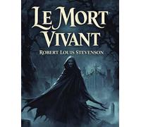 Le Mort Vivant (Édition française): Un roman gothique de horreur et de mystère