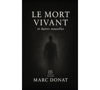 Le Mort Vivant: et Autres nouvelles