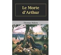 Le Morte d’Arthur