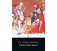 Le Morte D'Arthur Volume Two (Penguin Classics)