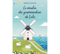 Le Moulin des gourmandises de Lola