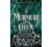 Le murmure des Cieux (Le Serment des cimes t.3) : romantasy