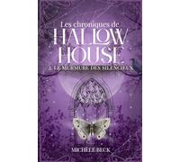 Le murmure des Silencieux (Les Chroniques de Hallow House tome 2): Cosy Urban Fantasy romantique • Maison hantée • Loups-garous
