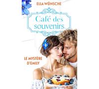 Le mystère d’Emily (Café des souvenirs)