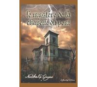 LE MYSTERE DE LA CHAPELLE DU PONT