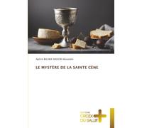 LE MYSTÈRE DE LA SAINTE CÈNE