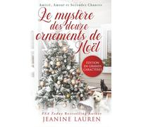Le mystère des douze ornements de Noël (Amitié, amour et deuxième chance)