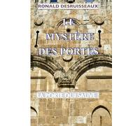 LE MYSTÈRE DES PORTES: LA PORTE QUI SAUVE!