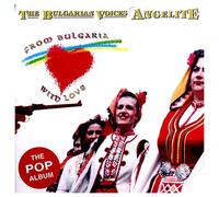 Le Mystere Des Voix Bulgares - From Bulgaria With Love