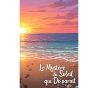 Le Mystère du Soleil qui Disparaît: Lulu et son crabe l'histoire pour enfant de 4 a 8 ans plus coloriage