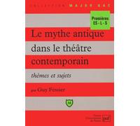 Le mythe antique dans le théâtre contemporain: Thèmes et sujets