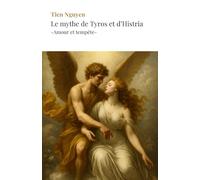 Le mythe de Tyros et d’Histria -Amour et tempête-