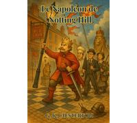 Le Napoléon de Notting Hill (traduit)