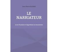 Le NarrIAteur: Là où l'humain et l'algorithme se rencontrent