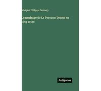 Le naufrage de La Perouse; Drame en cinq actes