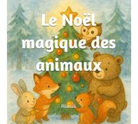 Le Noël magique des animaux
