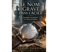 Le Nom Gravé dans l'Acier