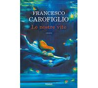 Le nostre vite