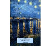 Le notti bianche: Capolavori dell'800