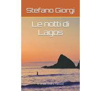 Le notti di Lagos: Di Strade, Onde e Tramonti: 3 (Il viaggio di Alex)